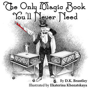 The Only Magic Book You'll Never Need The Only Magic Book You'll Never Need
