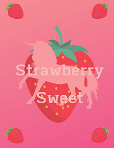Strawberry Sweet Strawberry Sweet