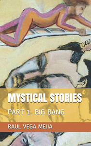 Mystical Stories: Part 1. Big Bang