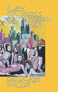 Y Las Mujeres Dominaron El Mundo (Spanish Edition)