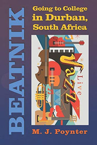 Beatnik: Going To College In Durban, South Africa Beatnik: Going To College In Durban, South Africa
