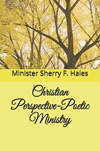 Christian Perspective-Poetic Ministry Christian Perspective-Poetic Ministry