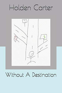 Without A Destination Without A Destination