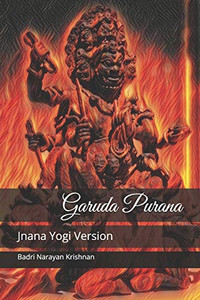 Garuda Purana: Jnana Yogi Version (01) Garuda Purana: Jnana Yogi Version (01)