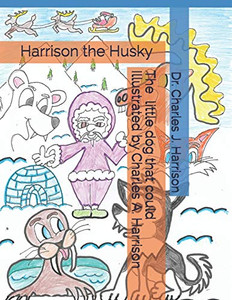 Harrison The Husky: The Little Dog That Could Harrison The Husky: The Little Dog That Could
