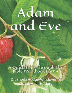 Adam And Eve: A Quick Tour Through The Bible Workbook Part 4 Adam And Eve: A Quick Tour Through The Bible Workbook Part 4