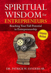Spiritual Wisdom For Entrepreneurs Companion Workbook