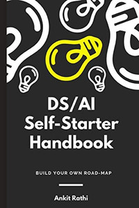 Ds/Ai Self-Starter Handbook: Build Your Own Roadmap Ds/Ai Self-Starter Handbook: Build Your Own Roadmap