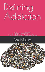 Defining Addiction: Who Is An Addict? (My Beloved Addiction)