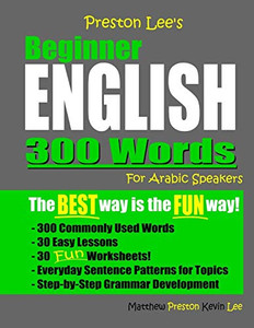 Preston Lee'S Beginner English 300 Words For Arabic Speakers (Preston Lee'S English For Arabic Speakers)