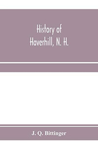 History of Haverhill, N. H. History of Haverhill, N. H.
