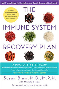 The Immune System Recovery Plan: A Doctor's 4-Step Program to Treat Autoimmune Disease