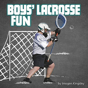 Boys' Lacrosse Fun (Sports Fun)
