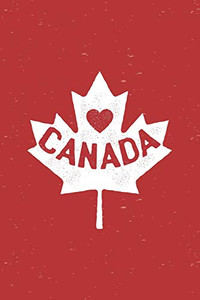 Love Canada: Graph Paper Notebook, 6X9 Inch, 120 Pages Love Canada: Graph Paper Notebook, 6X9 Inch, 120 Pages