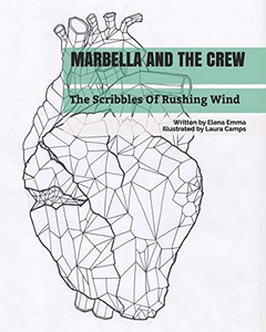 Marbella And The Crew (The Scribbles Of Rushing Wind) Marbella And The Crew (The Scribbles Of Rushing Wind)
