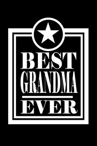 Best Grandma Ever: Family Collection Best Grandma Ever: Family Collection