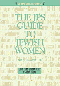 JPS Guide to Jewish Women: 600 BCE-1900 CE (A JPS Guide)