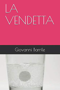 La Vendetta (Le Inchieste Del Maresciallo Bivona) (Italian Edition) La Vendetta (Le Inchieste Del Maresciallo Bivona) (Italian Edition)