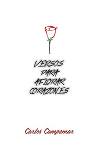 Versos Para Aflorar Corazones (Poes?a) (Spanish Edition) Versos Para Aflorar Corazones (Poes?a) (Spanish Edition)