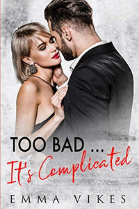 Too Bad... It'S Complicated