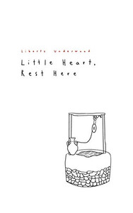 Little Heart, Rest Here Little Heart, Rest Here