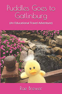 Puddles Goes To Gatlinburg: (An Educational Travel Adventure) (Educational Travel Adventures)