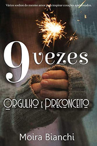 Nove Vezes Orgulho E Preconceito (Portuguese Edition) Nove Vezes Orgulho E Preconceito (Portuguese Edition)