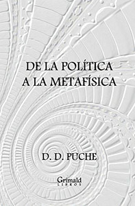 De La Pol?tica A La Metaf?sica (Spanish Edition)