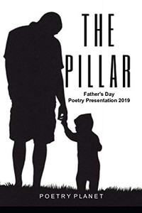 The Pillar: Father'S Day Poetry Presentation 2019