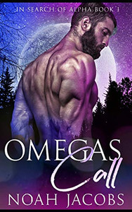 Omega'S Call: An Mpreg Omegaverse Romance