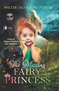 The Missing Fairy Princess The Missing Fairy Princess
