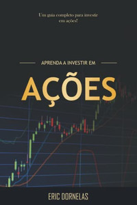 Aprenda A Investir Em A??Es (Portuguese Edition)