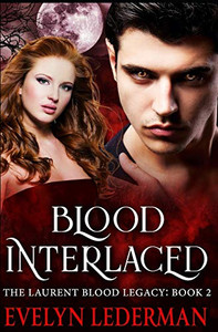 Blood Interlaced (Laurent Blood Legacy) Blood Interlaced (Laurent Blood Legacy)