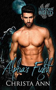 Alpha'S Fight (Hidden Breed) Alpha'S Fight (Hidden Breed)