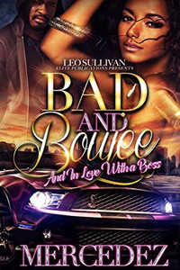 Bad & Boujee: And In Love With A Boss Bad & Boujee: And In Love With A Boss