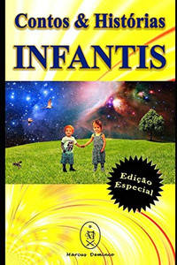 Contos & Hist?Rias Infantis Û Edi??o Especial (Portuguese Edition) Contos & Hist?Rias Infantis Û Edi??o Especial (Portuguese Edition)