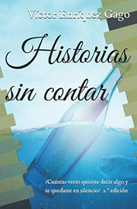 Historias Sin Contar (Spanish Edition) Historias Sin Contar (Spanish Edition)