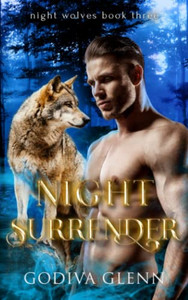 Night Surrender (Night Wolves) Night Surrender (Night Wolves)