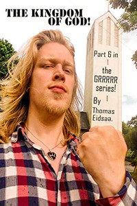 The Kingdom Of God!: Stategies To Guarantee Global Christian Utopia! (Great Romantic Revivalist Reformation Revolution Renaissance) The Kingdom Of God!: Stategies To Guarantee Global Christian Utopia! (Great Romantic Revivalist Reformation Revolution Renaissance)