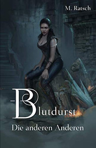 Blutdurst: Die Anderen Anderen (Alii) (German Edition) Blutdurst: Die Anderen Anderen (Alii) (German Edition)