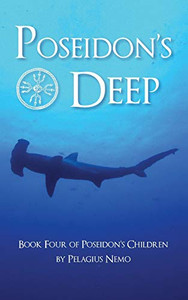 Poseidon'S Deep: Book Four Of Poseidon'S Children Poseidon'S Deep: Book Four Of Poseidon'S Children