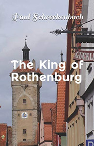 The King Of Rothenburg: English Translation