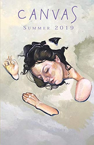 Canvas: Summer 2019 (Canvas Literary Journal) Canvas: Summer 2019 (Canvas Literary Journal)