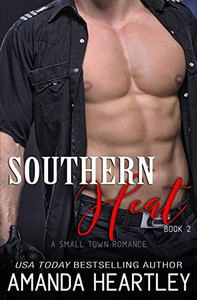 Southern Heat Book 2: A Small Town Romance Southern Heat Book 2: A Small Town Romance
