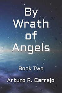 By Wrath Of Angels (The Journeyman Trilogy) By Wrath Of Angels (The Journeyman Trilogy)