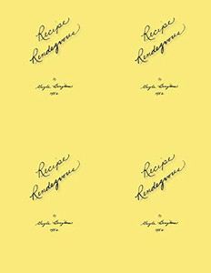 Recipe Rendezvous: Recipes Collected From Family And Freinds Recipe Rendezvous: Recipes Collected From Family And Freinds