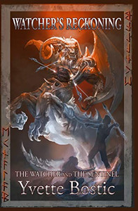 Watcher'S Reckoning: Book 2 - The Watcher And The Sentinel Series Watcher'S Reckoning: Book 2 - The Watcher And The Sentinel Series