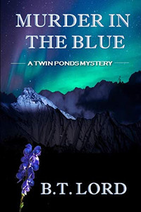 Murder In The Blue (Twin Ponds Series) Murder In The Blue (Twin Ponds Series)