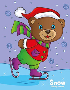 Snow Coloring Book 1 & 2 Snow Coloring Book 1 & 2