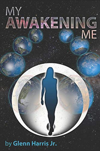 My Awakening Me (The Awakening Series) My Awakening Me (The Awakening Series)
